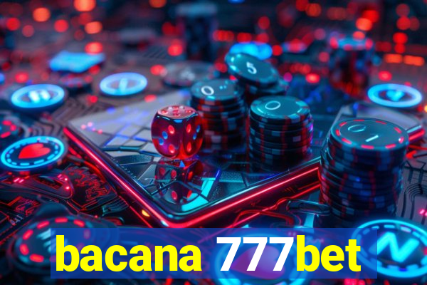 bacana 777bet